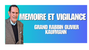 SHOAH – Mémoire et Vigilance : Claude Bochurberg reçoit le grand rabbin Olivier Kaufmann