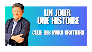 UN JOUR UNE HISTOIRE CELLE DES MARX BROTHERS